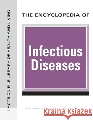 The Encyclopedia of Infectious Diseases P.H. Chandrasekar Christine Adamec  9798887252711 Facts on File - książka