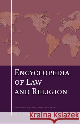The Encyclopedia of Law and Religion (Set) Gerhard Robbers W. Cole, Jr. Durham 9789004236936 Brill - Nijhoff - książka