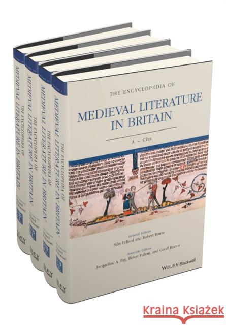 The Encyclopedia of Medieval Literature in Britain Echard, Sian 9781118396988 Wiley-Blackwell - książka