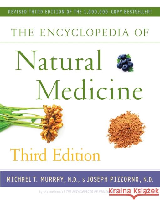 The Encyclopedia of Natural Medicine Third Edition Joseph Pizzorno 9781451663006 Atria Books - książka