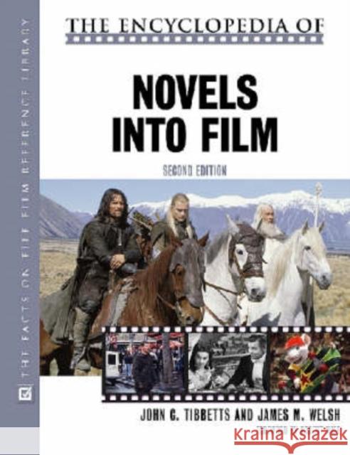 The Encyclopedia of Novels Into Film Tibbetts, John C. 9780816054497 Facts on File - książka