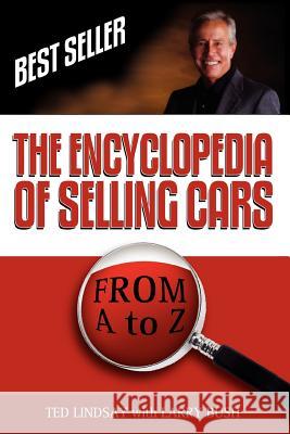 The Encyclopedia of Selling Cars Lindsay, Ted, Jr. 9781434311627 Authorhouse - książka