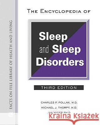 The Encyclopedia of Sleep and Sleep Disorders Charles Pollak M. D. Charle 9780816068333 Facts on File - książka