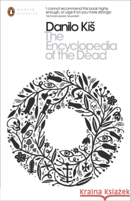 The Encyclopedia of the Dead Kis Danilo 9780141396989 Penguin Books Ltd - książka