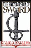 The Encyclopedia of the Sword Nick Evangelista William M. Gaugler William M. Gaugler 9780313278969 Greenwood Press