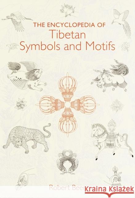The Encyclopedia of Tibetan Symbols and Motifs Robert Beer 9781570624162 Shambhala Publications - książka