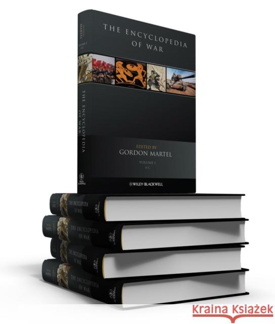 The Encyclopedia of War : 5 Volume Set Gordon Martel 9781405190374  - książka