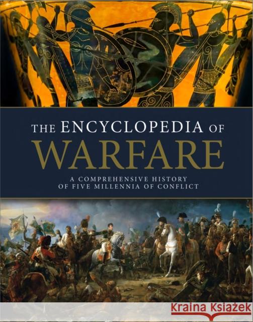 The Encyclopedia of Warfare Dennis Showalter 9781838866372 Amber Books - książka