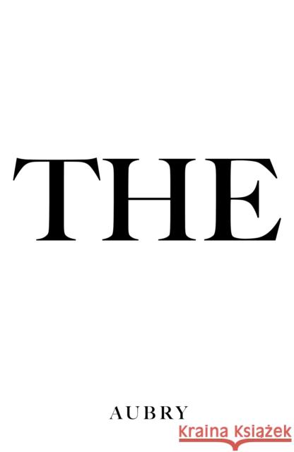 The (end) Aubry 9781836285908 Troubador Publishing - książka