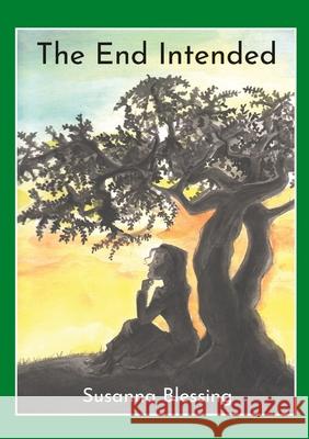 The End Intended Susanna Blessing 9781716072338 Lulu.com - książka