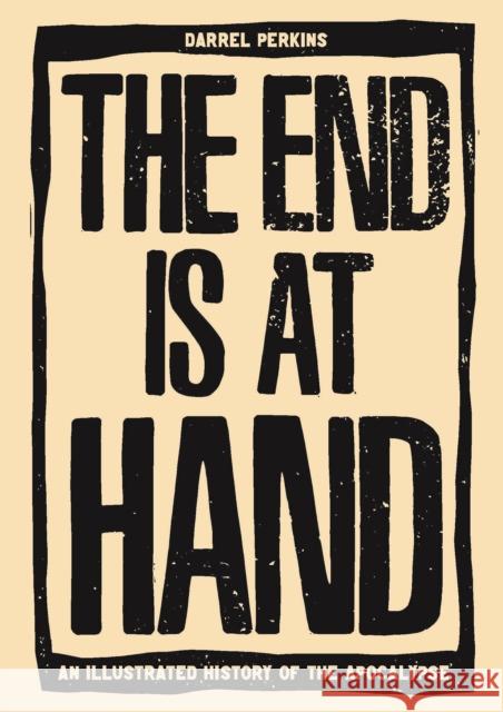 The End Is at Hand  9781627311342 Feral House,U.S. - książka