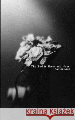 The End is Short and Near Lane, Carson 9781389463778 Blurb - książka