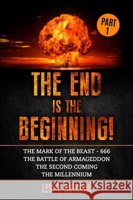 The End is the Beginning Part 1 Leslie Dutcher 9798335340021 Independently Published - książka