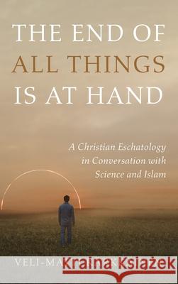 The End of All Things Is at Hand K 9781666722208 Cascade Books - książka