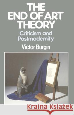 The End of Art Theory  9780333398579 PALGRAVE MACMILLAN - książka