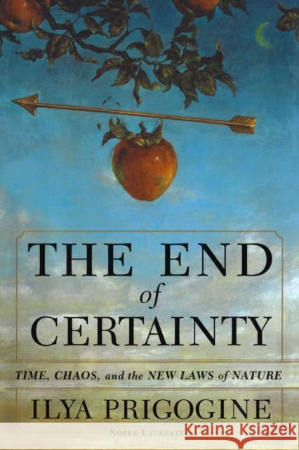 The End of Certainty Ilya Prigogine I. Prigogine 9780684837055 Free Press - książka