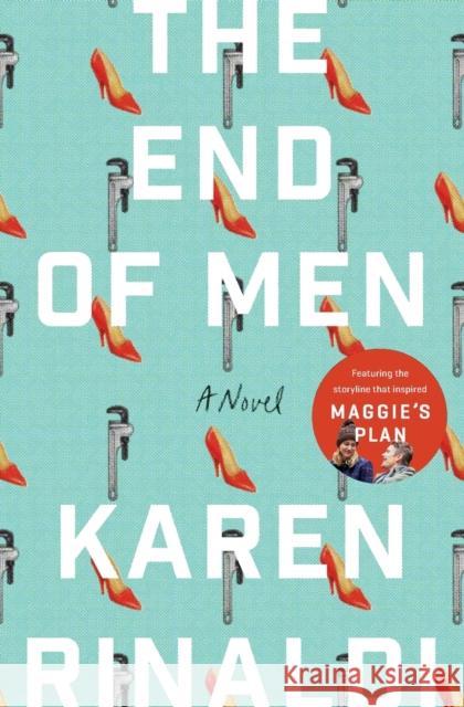 The End of Men Karen Rinaldi 9780062568991 Harper Perennial - książka