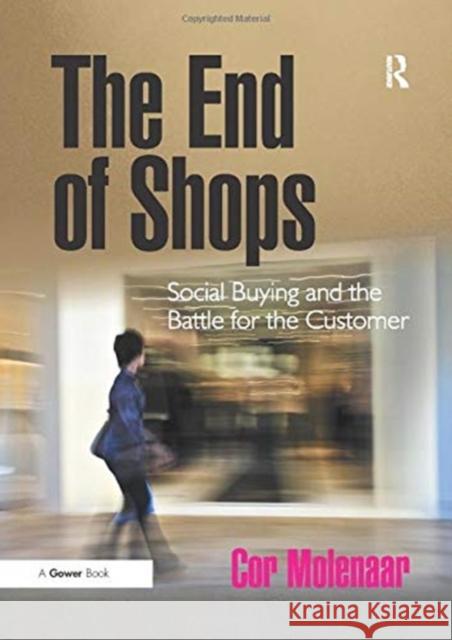 The End of Shops: Social Buying and the Battle for the Customer Cor Molenaar 9781138255999 Routledge - książka