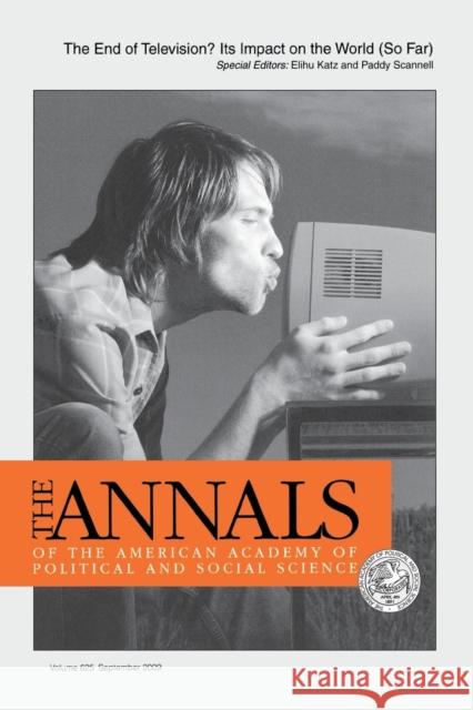 The End of Television?: Its Impact on the World (So Far) Elihu Katz Paddy Scannell 9781412978521 Sage Publications (CA) - książka