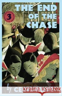 The End of the Chase: A 'Perrins, Private Investigators' Mystery Cecil Waye 9781913527877 Dean Street Press - książka