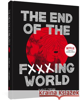 The End of the Fucking World Forsman, Charles 9781606999837 Fantagraphics Books - książka