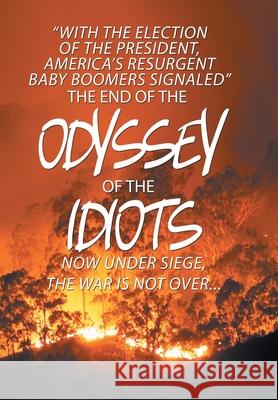 The End of the Odyssey of the Idiots David Baker 9781664140394 Xlibris Us - książka