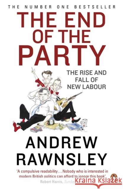 The End of the Party Andrew Rawnsley 9780141046143 Penguin Books Ltd - książka