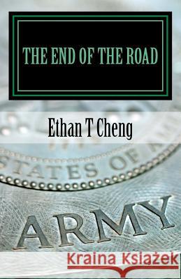 The end of the Road: A Part of the SES Fifth Grade Writing Project Cheng, Ethan T. 9781546950295 Createspace Independent Publishing Platform - książka