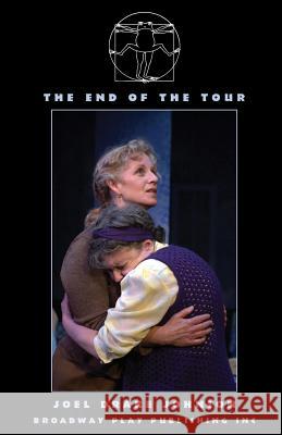 The End of the Tour Joel Drake Johnson 9780881453324 Broadway Play Publishing Inc - książka