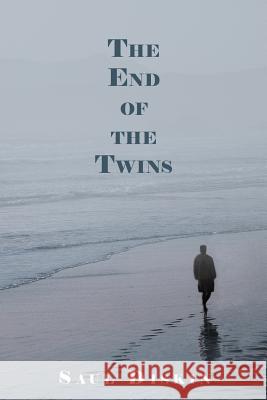 The End of the Twins Saul Diskin 9781468530148 Authorhouse - książka