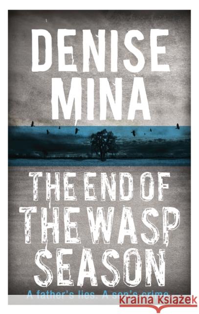 The End of the Wasp Season Denise Mina 9781409150602 Orion Publishing Co - książka