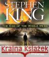 The End of the Whole Mess: And Other Stories - audiobook King, Stephen 9780743598231 Simon & Schuster Audio