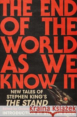 The End of the World as We Know It: New Tales of Stephen King's the Stand Christopher Golden Brian Keene Stephen King 9781668057551 Gallery Books - książka