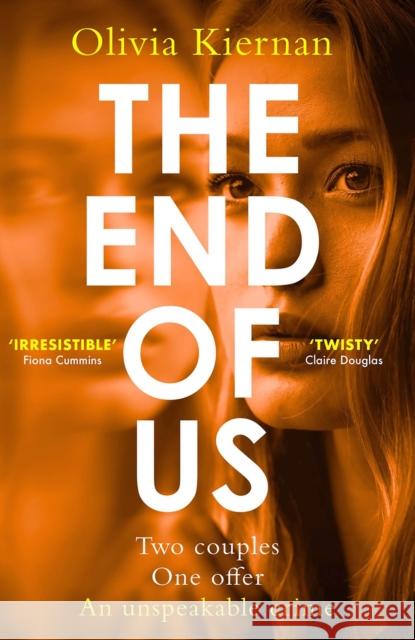 The End of Us : A twisty and unputdownable psychological thriller with a jaw-dropping ending Olivia Kiernan 9781529422016 Quercus Publishing - książka