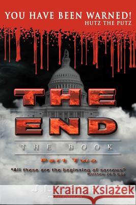 The End the Book: Part Two You Have Been Warned Robb, J. L. 9781449750701 WestBow Press - książka