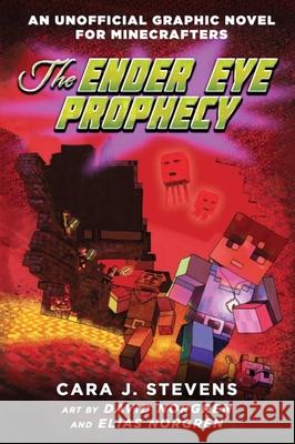 The Ender Eye Prophecy Cara J. Stevens David Norgren Elias Norgren 9781510714830 Sky Pony Press - książka