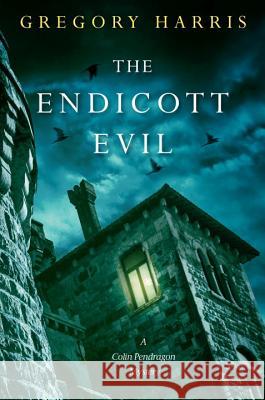 The Endicott Evil Gregory Harris 9781617738890 Kensington Publishing Corporation - książka