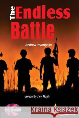 The Endless Battle Andrew Nyongesa Verah Omwocha John Mugubi 9781544793573 Createspace Independent Publishing Platform - książka