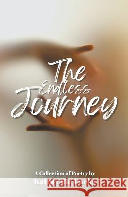 The Endless Journey Katherine Parks   9798215394564 Katherine Parks - książka