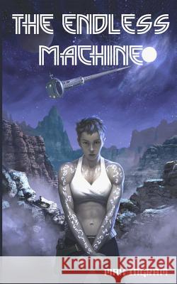 The Endless Machine Max Ingram Ryan Wardlow 9780692327647 Bone Forge Books - książka