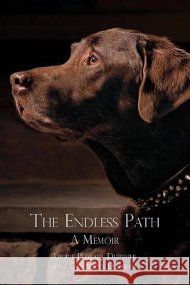 The Endless Path: A Memoir Laurie Duperier 9780991506866 Gunny's Rainbow - książka