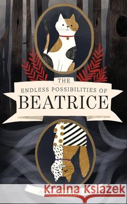 The Endless Possibilities of Beatrice Annie Goodyear 9781916381100 Annie Goodyear - książka