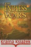 The Endless Wars David Lubari Biar Lominyo 9781035824861 Austin Macauley Publishers