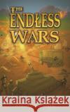 The Endless Wars David Lubari Biar Lominyo 9781035824878 Austin Macauley Publishers
