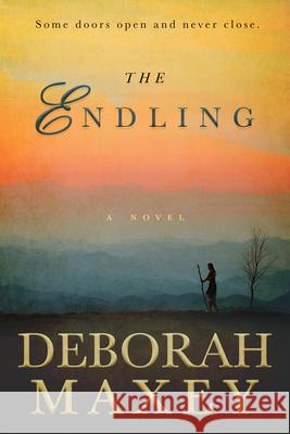 The Endling: (A Novel) Maxey, Deborah 9781645262640 Firefly Southern Fiction - książka
