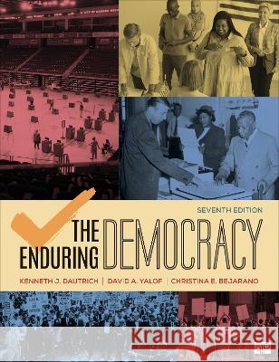 The Enduring Democracy Kenneth J. Dautrich David A. Yalof Christina E. Bejarano 9781071847022 CQ Press - książka