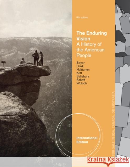 The Enduring Vision : A History of the American People, International Edition Paul Boyer 9781133945314 WADSWORTH - książka