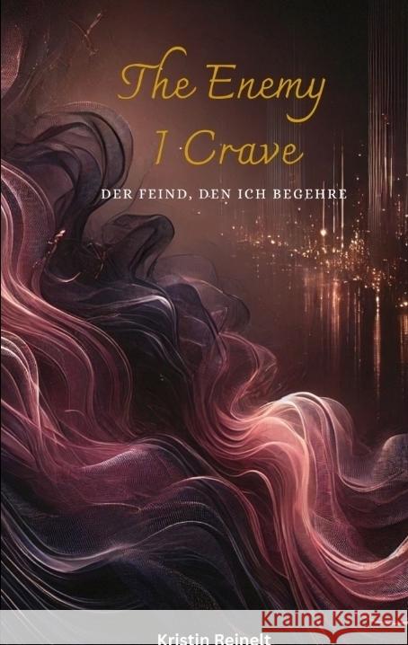 The Enemy I Crave Reinelt, Kristin 9783384602985 KR-Wortstudio - książka