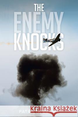 The Enemy Knocks Patricia Evans 9781499010251 Xlibris Corporation - książka
