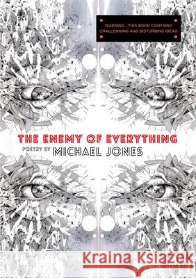 The Enemy of Everything Michael Jones 9781647646080 Atmosphere Press - książka